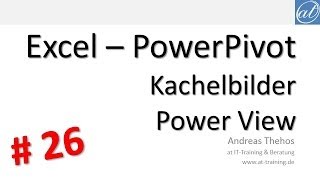 Excel  PowerPivot  26  Bilder in Power View nutzen  Kachelbilder und Logos [upl. by Frodin]