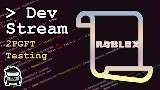 DEV STREAM  2PGFT Remastered Testing Roblox [upl. by Christy532]