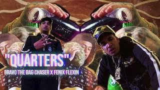 BRAVO THE BAGCHASER X FENIX FLEXIN quotQUARTERSquot OFFICIAL VIDEO [upl. by Rramaj]