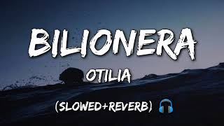 Otilia  Bilionera slowedreverb [upl. by Dranyl976]