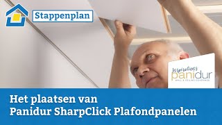 How to Het plaatsen van een plafond met Panidur SharpClick Plafondpanelen [upl. by Edric]