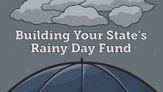 Budget Recommendations 3 Steps to Strengthen Your State’s Rainy Day Fund [upl. by Pinto]