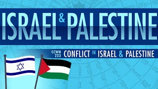 Conflict in Israel and Palestine through 2015 Crash Course World History 223 [upl. by Wiseman507]