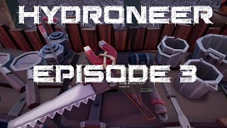 Hydroneer  Part 3 [upl. by Kirred]