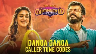 Danga Danga Caller Tune Codes  Viswasam  Ajith Kumar Nayanthara  DImman  Siva [upl. by Depoliti]