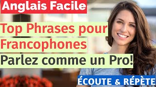 Apprendre langlais facilement  Expressions courantes pour les Francophones [upl. by Eintroc]