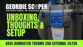 OASE BIOMASTER THERMO 350 FULL UNBOXING THOUGHTS AND SETUP [upl. by Noskcaj]