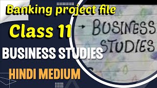 class 11 business project on banking  hindi medium [upl. by Sacksen]