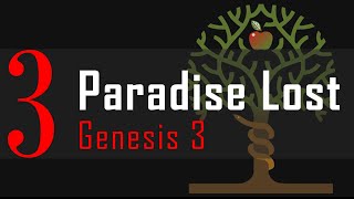 1 Sept Paradise Lost GENESIS 3 [upl. by Ecined]