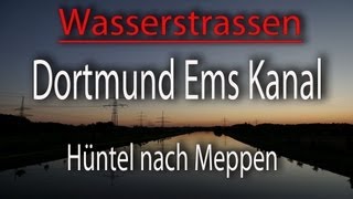 DEK Hüntel Meppen Dortmund Ems Kanal [upl. by Naitsabas860]