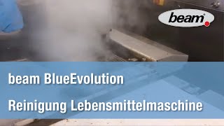 Beam BlueEvolution im Einsatz in der Lebensmittelindustrie  Die Hygienische Dampfsauger Revolution [upl. by Killigrew]