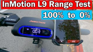 InMotion L9 Range Test  How far can it actually go [upl. by Vernen835]