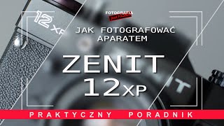 🚩Jak fotografować aparatem Zenit 12xp  Fotografia jest Fajna  fotografia analogowa [upl. by Khan919]