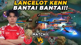 META ASSASSIN BENER2 BALIK GILA INI LANCELOT KENN SIH KAGA NGOTAK COY  BTR VS AE MATCH 1 [upl. by Yreved]