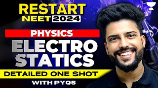 Detailed One shot with PYQs  Electrostatics  Restart NEET 2024  Prateek Jain [upl. by Low]