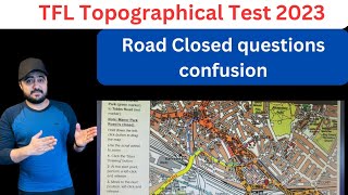 TFL Topographical Test 2023  Road closed questions confusion  Road closed in Route planning [upl. by Elocaj]