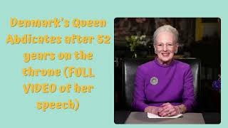 Queen Margarethe II of Denmark Abdicates after 52 years on the throne FULL VIDEO of her speech [upl. by Kaile185]