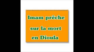 Imam prêche sur la mort en dioula [upl. by Meridel182]