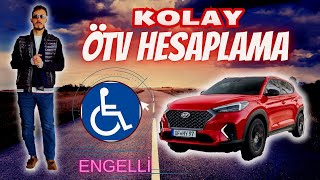 2024 ENGELLİ ARACI ÖTV HESAPLAMA  ENGELLİ ARABA ÖTV İNDİRİMİ KOLAY HESAPLAMA  PRATİK ÖTV HESAPLAMA [upl. by Sumedocin]