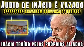 URGENTE ÁUDIO BOMBÁSTICO INÁCIO É TRAÍDO E TEM CONVERSA VAZADA POR FUNCIONÁRIOS DENTO DO ALVORADA [upl. by Auod21]