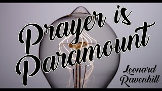 Leonard Ravenhill  Prayer is Paramount  Sermon Jam [upl. by Nelra]