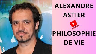 ALEXANDRE ASTIER✨SA VISION DE LA VIE [upl. by Erdeid]