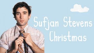 Sufjan Stevens Complete Christmas Collection [upl. by Savannah]