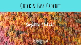 QUICK AND EASY CROCHET The Suzette stitch [upl. by Ellie]