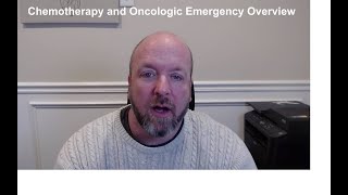 Chemotherapy and Oncologic Emergencies Overview [upl. by Arramahs845]