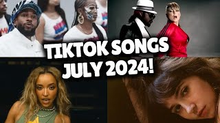 Top Trending Songs on TikTok  JULY 2024 [upl. by Kentiggerma]