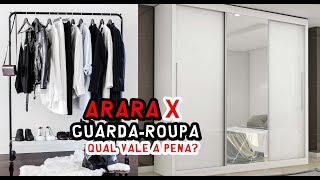 ARARA X GUARDA ROUPA QUAL VALE A PENA MINHA EXPERIÊNCIA COM AMBOS [upl. by Jasmin]