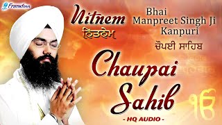 Chaupai Sahib Full Live Path  Bhai Manpreet Singh Ji Kanpuri  Nitnem  Gurbani Shabad Kirtan Live [upl. by Bohlen409]