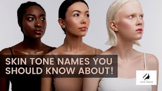 Skin Tone Names You Should Know About [upl. by Nalani]