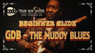 GDB Beginner Slide  The Muddy Blues [upl. by Nwadrebma]