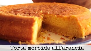 Torta allarancia morbida e succosa [upl. by Alekat]