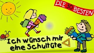 Ich wünsch mir eine Schultüte  Die besten Lieder für den Schulanfang  Kinderlieder [upl. by Yalonda]