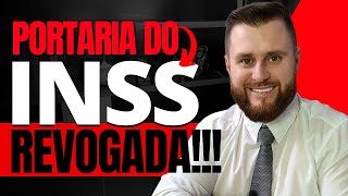 PORTARIA DO INSS REVOGADA [upl. by Rance]