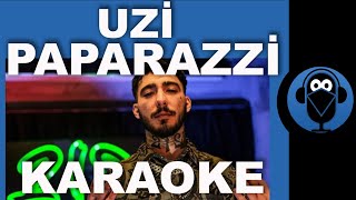 UZİ  PAPARAZZİ   Karaoke   Sözleri  Lyrics  Fon Müziği Beat  COVER [upl. by Anissa]