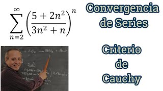 Convergencia de Series Criterio de Cauchy [upl. by Esyak]