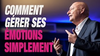 Comment Gérer Ses Émotions Simplement [upl. by Aligna]