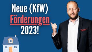 Immobilien Alle neuen KfW Förderungen 2023 baufinanzierung [upl. by Nyrhtak]