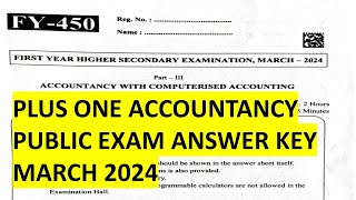 PLUS ONE ACCOUNTANCY ANSWER KEY PUBLIC EXAM MARCH 2024 [upl. by Kcitrap]