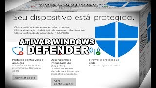 VEJA COMO ATIVAR O WINDOWS DEFENDER ANTIVÍRUS E PROTEGER O SEU WINDOWS 10 [upl. by Weider]