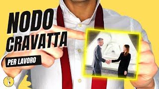 Nodo alla Cravatta per Lavoro  Tutorial Cravatta Facile [upl. by Booth]