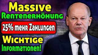 Staatliche Rentenversicherung  Rentenerhöhung auf 25 Wichtige Informationen [upl. by Ytsenoh928]