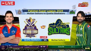 🔴PSL Live  QUE vs MUL Live PSL  Quetta Gladiators vs Multan Sultans Live Score cricketlive [upl. by Uriiah744]