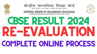 CBSE RESULT 2024 REEVALUATION ONLINE PORTAL [upl. by Dulla8]