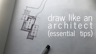 Draw like an Architect  Essential Tips [upl. by Eevets915]