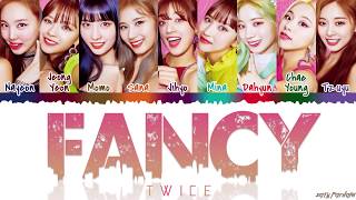 TWICE 트와이스  FANCY Lyrics Color CodedHanRomEng [upl. by Curr]