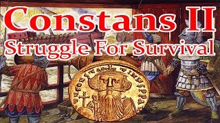 Constans II Struggle For Survival [upl. by Clo]